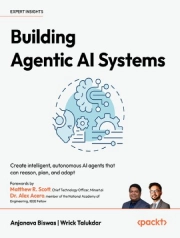 کتاب ساخت سیستمهای هوش مصنوعی عاملی (Agentic AI Systems) نوشتهAnjanava Biswas, Wrick Talukdar