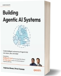 Building Agentic AI Systems