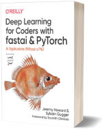 آموزش یادگیری عمیق با fastai و PyTorch در کتاب Deep Learning for Coders، اثر Jeremy Howard