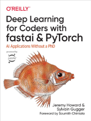 آموزش یادگیری عمیق با fastai و PyTorch در کتاب Deep Learning for Coders، اثر Jeremy Howard