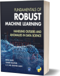 Fundamentals of Robust Machine Learning