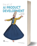 The Art of AI Product Development