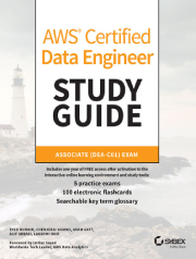 تصویر جلد کتاب AWS Certified Data Engineer Study Guide؛ راهنمای آمادگی آزمون DEA-C01 از انتشارات Sybex