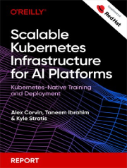کتاب زیرساخت مقیاسپذیر Kubernetes برای پلتفرمهای هوش مصنوعی اثرAlex Corvin, Taneem Ibrahim, and Kyle Stratis