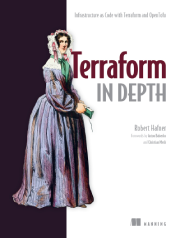 کتاب Terraform بهصورت عمیق: زیرساخت بهعنوان کد با استفاده از Terraform و OpenTofu
اثر Robert Hafner