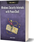 Windows Security Internals With PowerShell