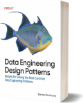 Data Engineering Design Patterns