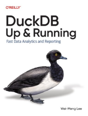 کتاب DuckDB: راهنمای شروع سریع برای تجزیه و تحلیل داده اثر Wei-Meng Lee