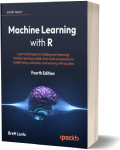 Machine Learning with R - Fourth Edition