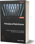 Principles of Data Science - Third Edition