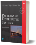 Patterns of Distributed Systems