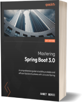 کتاب Mastering Spring Boot 3.0: راهنمای جامع برای ساخت سیستم‌های مقیاس‌پذیر و امن با استفاده از Spring Boot 3.0