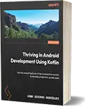 Thriving in Android Development Using Kotlin