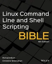 کتاب مقدس خط فرمان لینوکس و اسکریپتنویسی شل Linux Command Line and Shell Scripting Bible