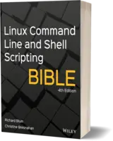 Linux Command Line and Shell Scripting Bible