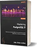 Mastering PostgreSQL 17
