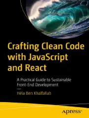 کتاب نوشتن کد تمیز با JavaScript و React: راهنمای عملی برای توسعه پایدار فرانتاند