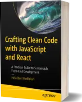  کتاب نوشتن کد تمیز با JavaScript و React: راهنمای عملی برای توسعه پایدار فرانت‌اند