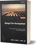 Django 5 for the Impatient