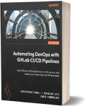 Automating DevOps with GitLab CI/CD Pipelines