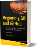 Beginning Git and GitHub