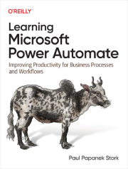 کتاب یادگیری Microsoft Power Automate: بهبود بهرهوری در فرآیندها و جریانهای کاری کسبوکار
نسخه نهایی اثر Paul Papanek Stork