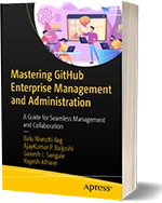 کتاب تسلط بر مدیریت و مدیریت GitHub Enterprise: راهنمای مدیریت و همکاری یکپارچه