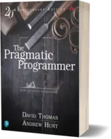The Pragmatic Programmer: your journey to mastery